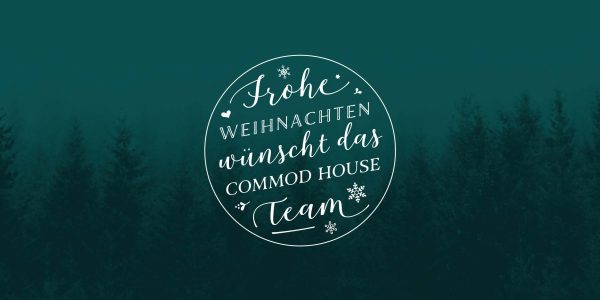1 Jahr – 20 COMMOD HOUSES (Weihnachtspause 22.12. – 06.01.19)